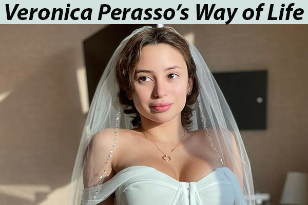 Veronica Perasso’s Way of Life