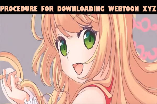 procedure for downloading webtoon xyz